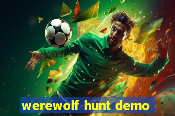 werewolf hunt demo